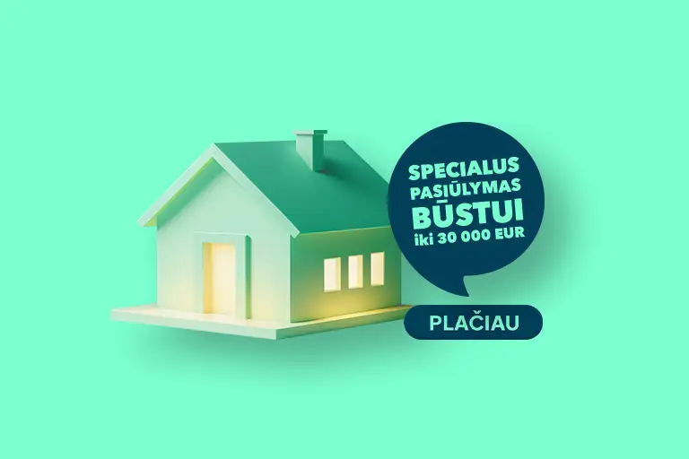 Namo iliustracija žalsvame fone su užrašu: „Specialus pasiūlymas būstui iki 30 000 EUR“ ir mygtuku „Plačiau“